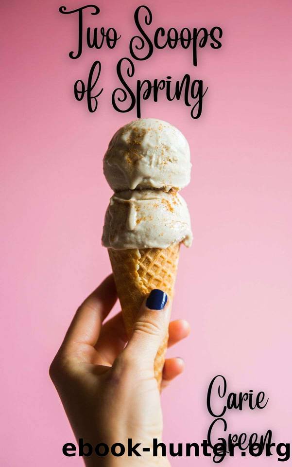 Two Scoops of Spring: A Lighthearted Lesbian Romance by Carie Green