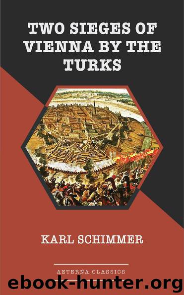 Two Sieges of Vienna by the Turks by Karl Schimmer