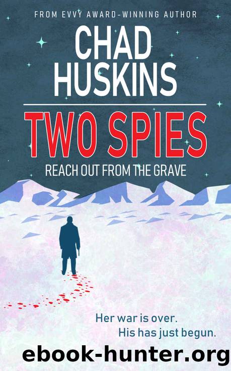 Two Spies Reach Out From the Grave by Chad Huskins