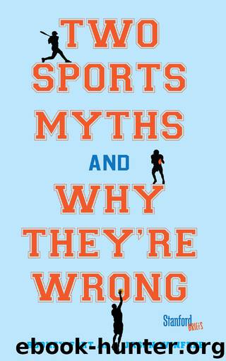 Two Sports Myths and Why They're Wrong by Fort Rodney Winfree Jason