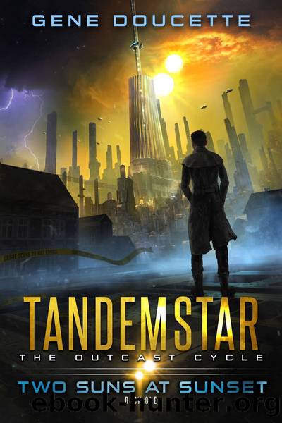Two Suns at Sunset: Tandemstar: The Outcast Cycle, Book One by Gene Doucette