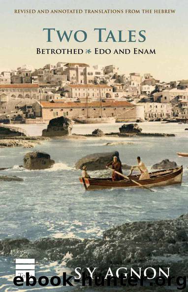 Two Tales: Betrothed & Edo and Enam by S.Y. Agnon
