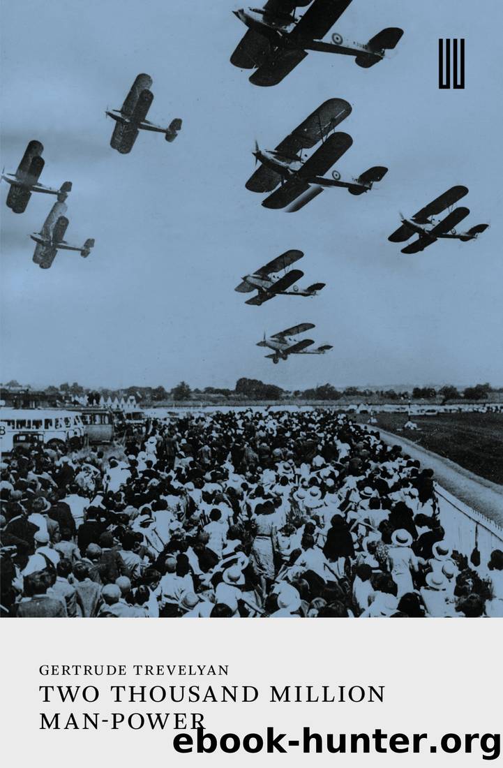 Two Thousand Million Man-Power by Gertrude Trevelyan