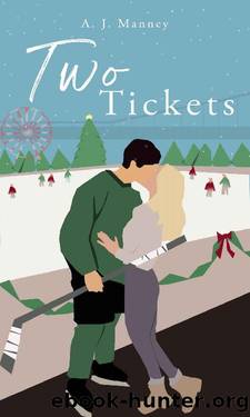 Two Tickets by A. J. Manney