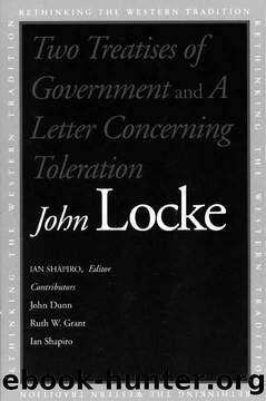 Two Treatises of Government and A Letter Concerning Toleration: AND "A Letter Concerning Toleration" (Rethinking the Western Tradition) by John Locke