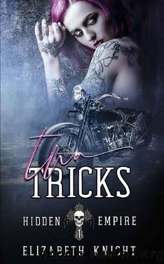 Two Tricks (Hidden Empire Book 1) by Elizabeth Knight
