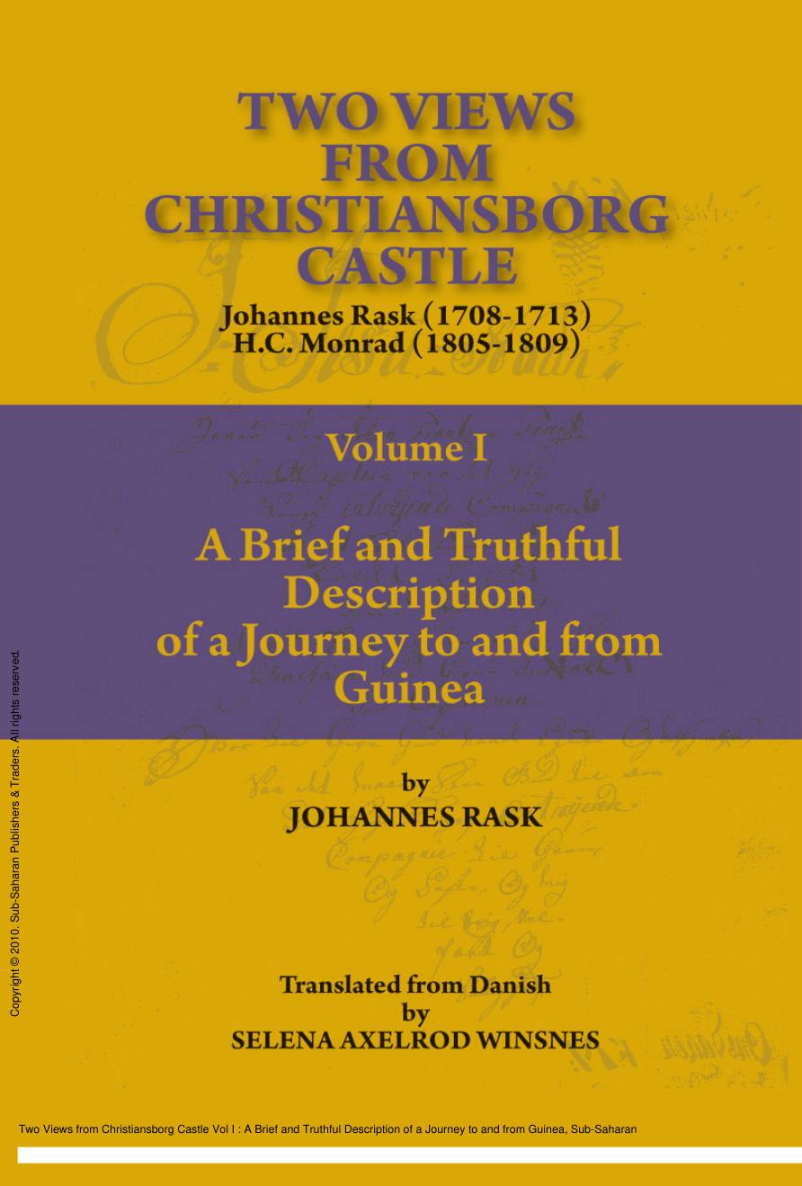 Two Views from Christiansborg Castle Vol I : A Brief and Truthful Description of a Journey to and from Guinea by Johannes Rask; Selena Axelrod