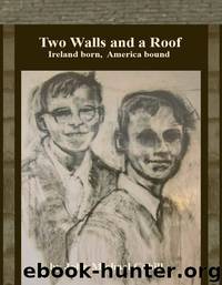 Two Walls and a Roof by John Michael Cahill