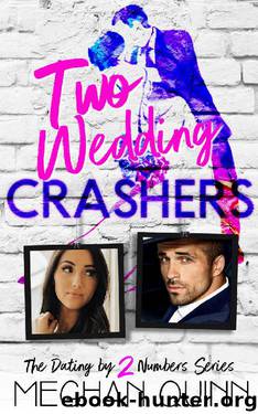 Two Wedding Crashers by Meghan Quinn
