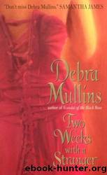 Two Weeks with a Stranger by Debra Mullins