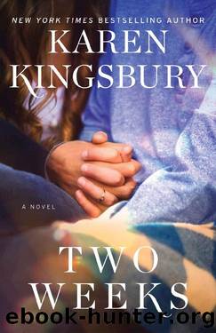 Two Weeks_The Baxter Family by Karen Kingsbury