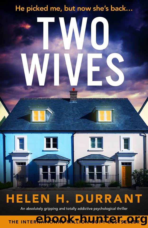 Two Wives: An absolutely gripping and totally addictive psychological thriller by Helen H. Durrant