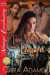 Two Wolves and a Dancer [Werewolf Castle 3] (Siren Publishing Ménage Everlasting) by Cara Adams
