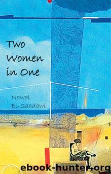 Two Women in One by Nawal el Saadawi