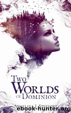 Two Worlds of Dominion by Angelina J. Steffort