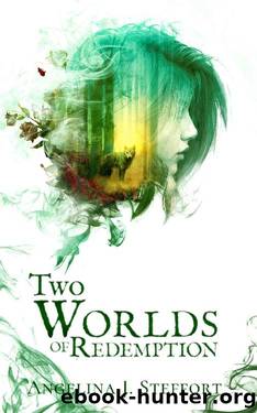 Two Worlds of Redemption by Angelina J. Steffort