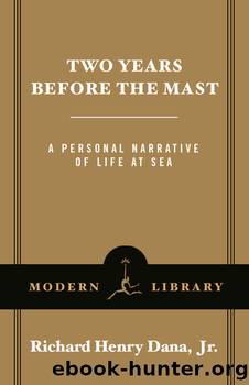 Two Years Before the Mast by Richard Henry Dana Jr