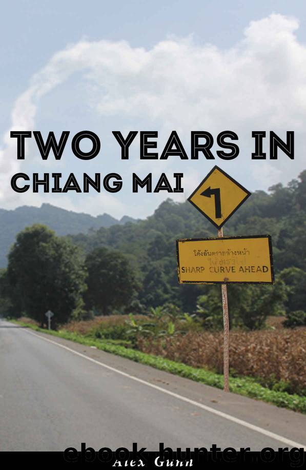 Two Years in Chiang Mai by Alex Gunn
