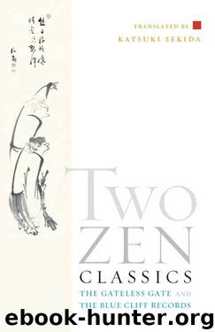 Two Zen Classics: The Gateless Gate and the Blue Cliff Records by Katsuki Sekida