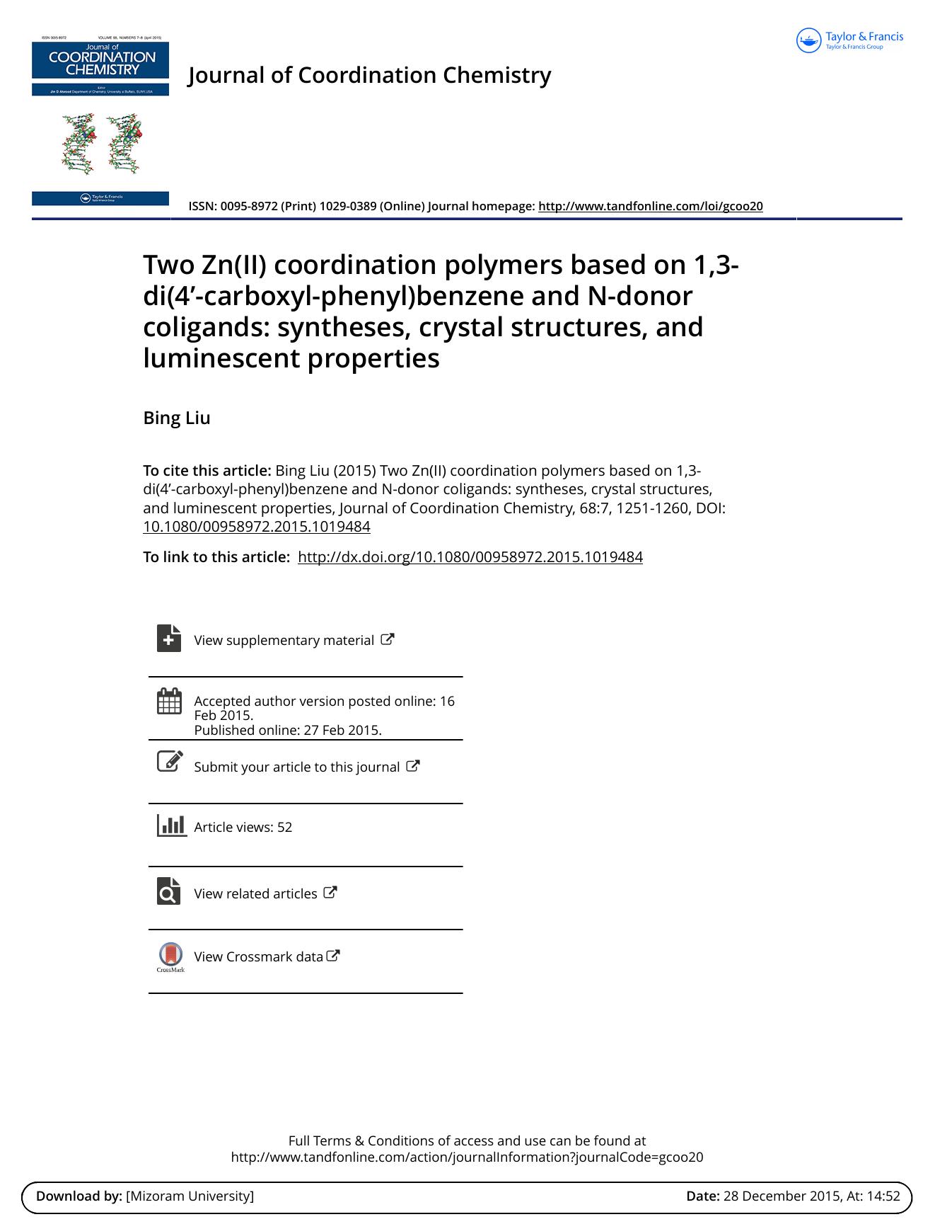 Two Zn(II) coordination polymers based on 1,3-di(4â-carboxyl-phenyl)benzene and N-donor coligands: syntheses, crystal structures, and luminescent properties by Bing Liu