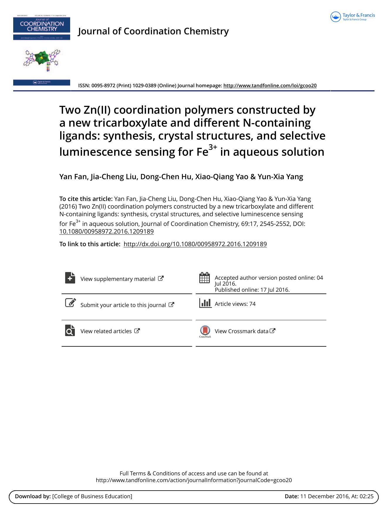 Two Zn(II) coordination polymers constructed by a new tricarboxylate and different N-containing ligands: synthesis, crystal structures, and selective luminescence sensing for Fe3+ in aqueous solution by Yan Fan & Jia-Cheng Liu & Dong-Chen Hu & Xiao-Qiang Yao & Yun-Xia Yang