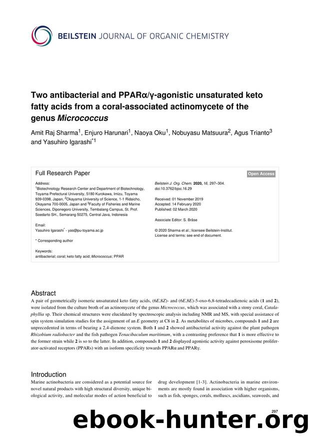 Two antibacterial and PPARÎ±Î³-agonistic unsaturated keto fatty acids from a coral-associated actinomycete of the genus Micrococcus by Amit Raj Sharma Enjuro Harunari Naoya Oku Nobuyasu Matsuura Agus Trianto Yasuhiro Igarashi