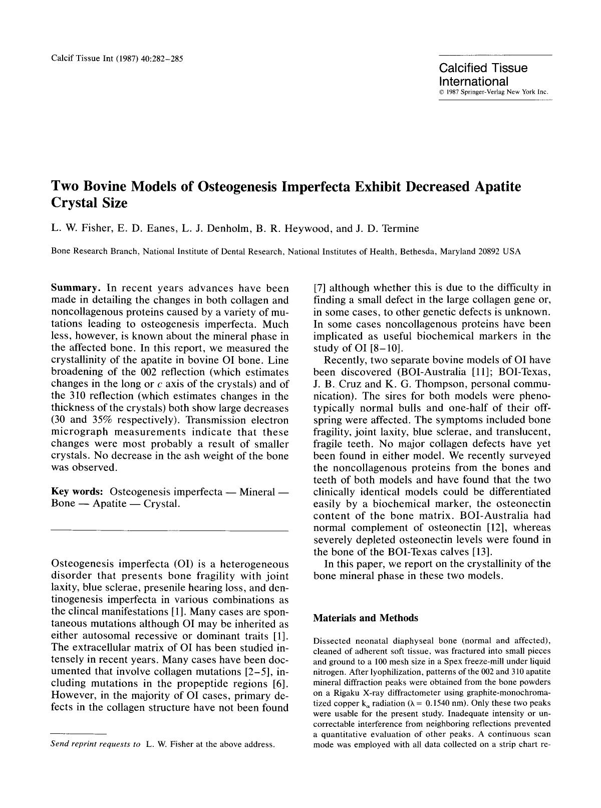 Two bovine models of osteogenesis imperfecta exhibit decreased apatite crystal size by Unknown