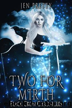 Two for Mirth (Black Crow Chronicles Book 2) by Jen Pretty
