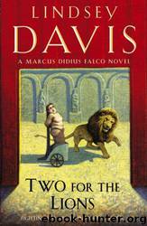 Two for the Lions - Falco 10 by Lindsey Davis