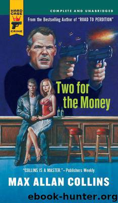 Two for the Money by Collins Max Allan