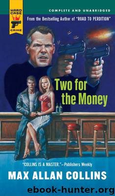 Two for the Money by Max Allan Collins