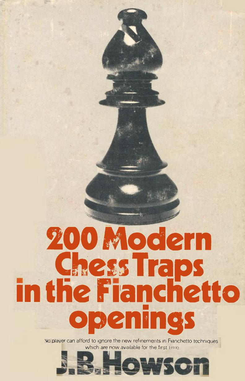 Two hundred modern chess traps in the Fianchetto openings by J. B Howson
