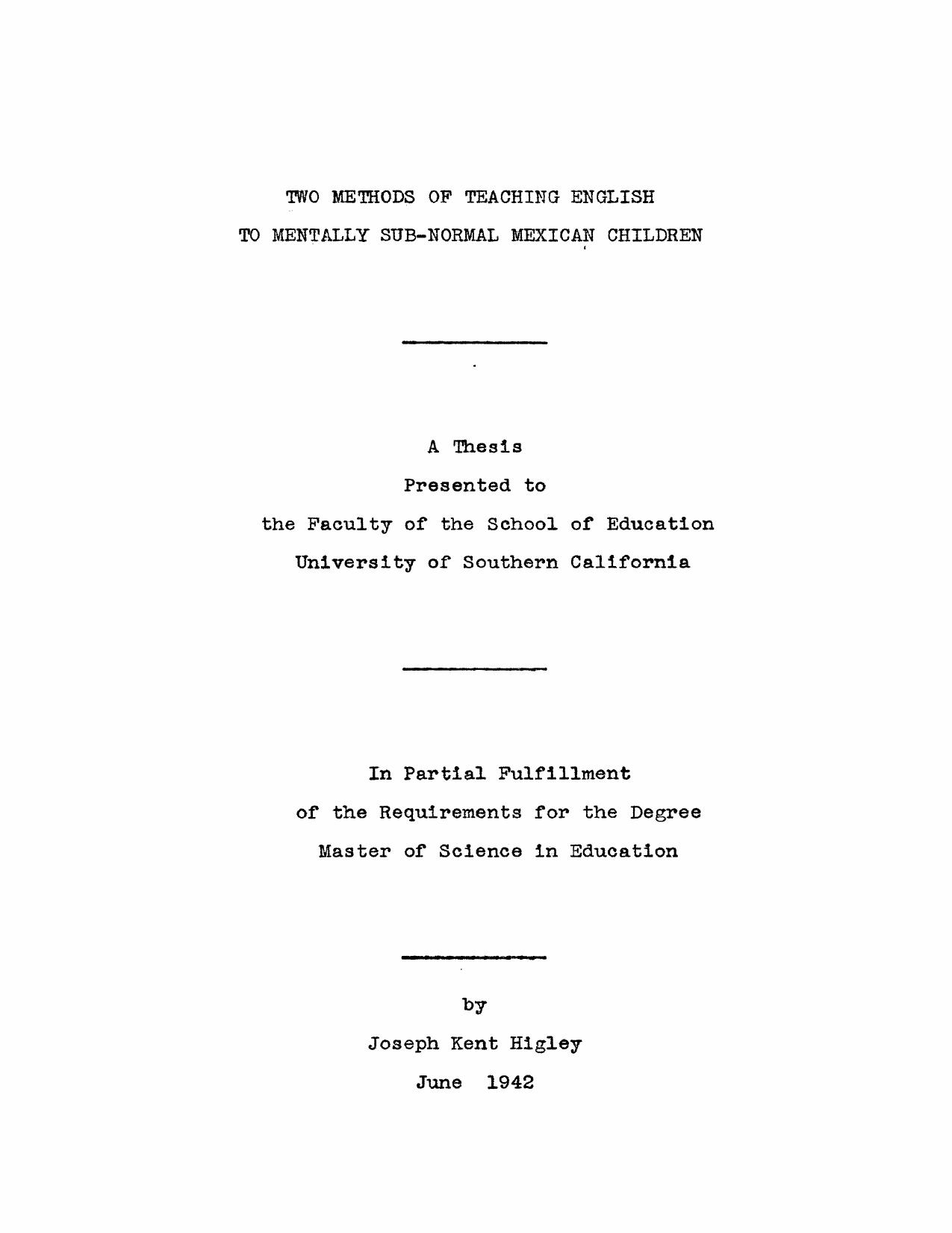 Two methods of teaching English to mentally sub-normal Mexican children by Higley Joseph Kent