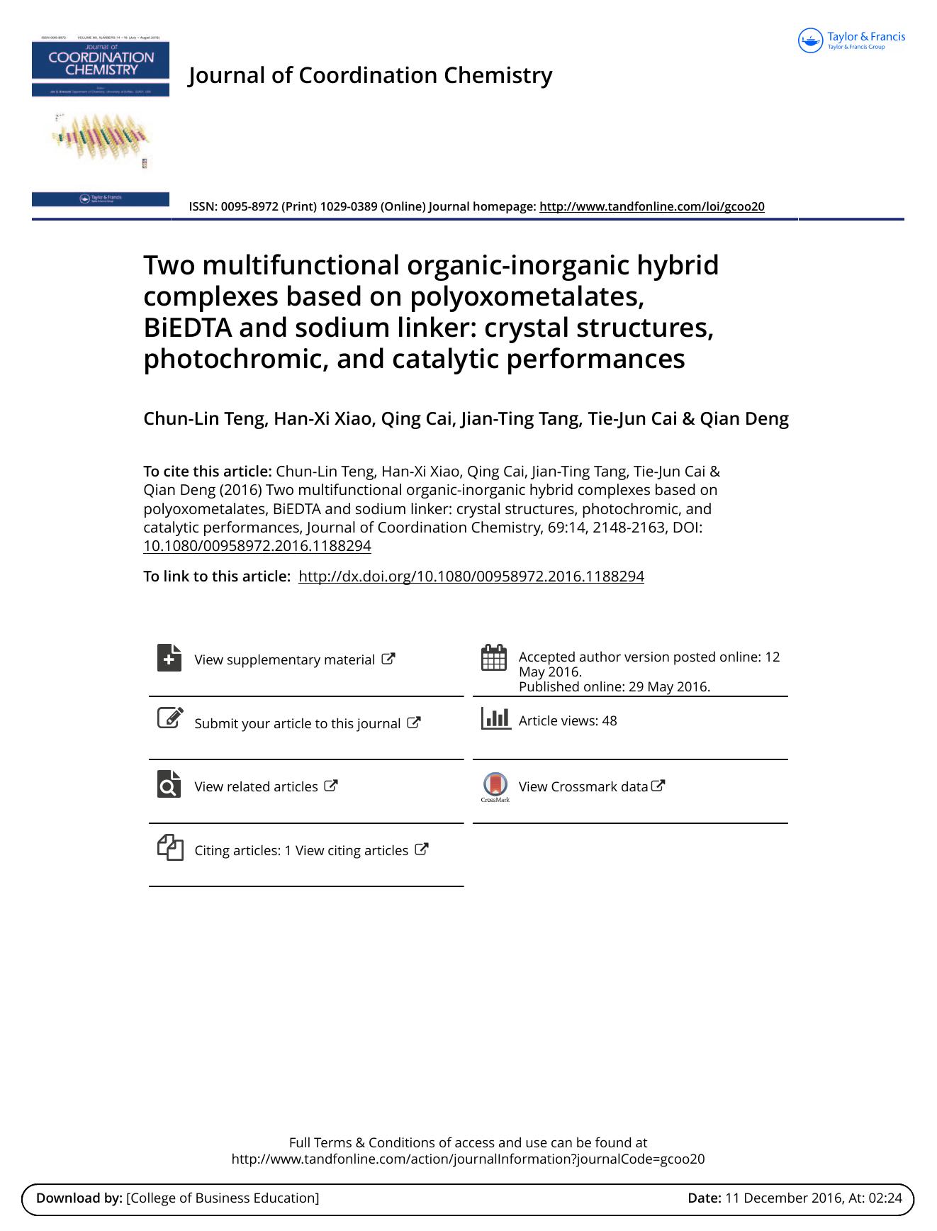 Two multifunctional organic-inorganic hybrid complexes based on polyoxometalates, BiEDTA and sodium linker: crystal structures, photochromic and catalytic performances by Chun-Lin Teng & Han-Xi Xiao & Qing Cai & Jian-Ting Tang & Tie-Jun Cai & Qian Deng