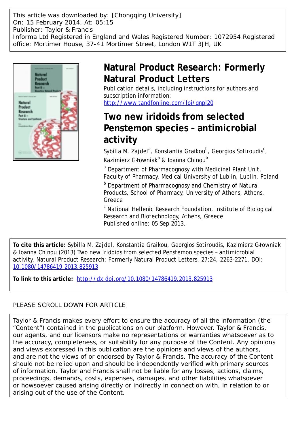 Two new iridoids from selected Penstemon species â antimicrobial activity by Sybilla M. Zajdel & Konstantia Graikou & Georgios Sotiroudis & Kazimierz Gowniak & Ioanna Chinou