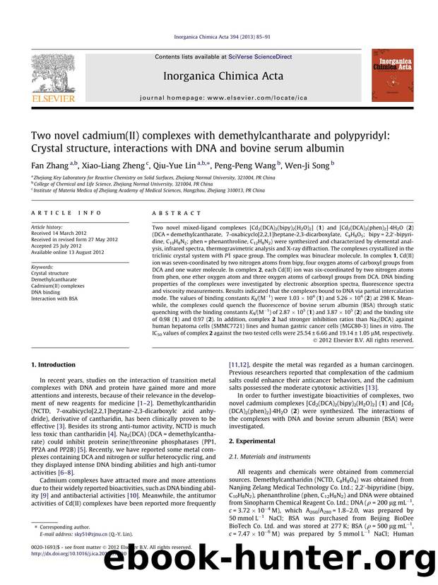 Two novel cadmium(II) complexes with demethylcantharate and polypyridyl: Crystal structure, interactions with DNA and bovine serum albumin by Fan Zhang & Xiao-Liang Zheng & Qiu-Yue Lin & Peng-Peng Wang & Wen-Ji Song
