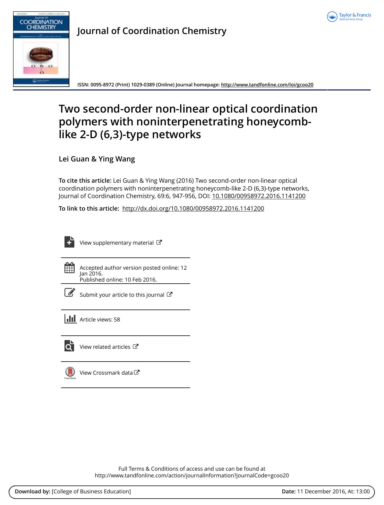 Two second-order non-linear optical coordination polymers with noninterpenetrating honeycomb-like 2-D (6,3)-type networks by Lei Guan & Ying Wang