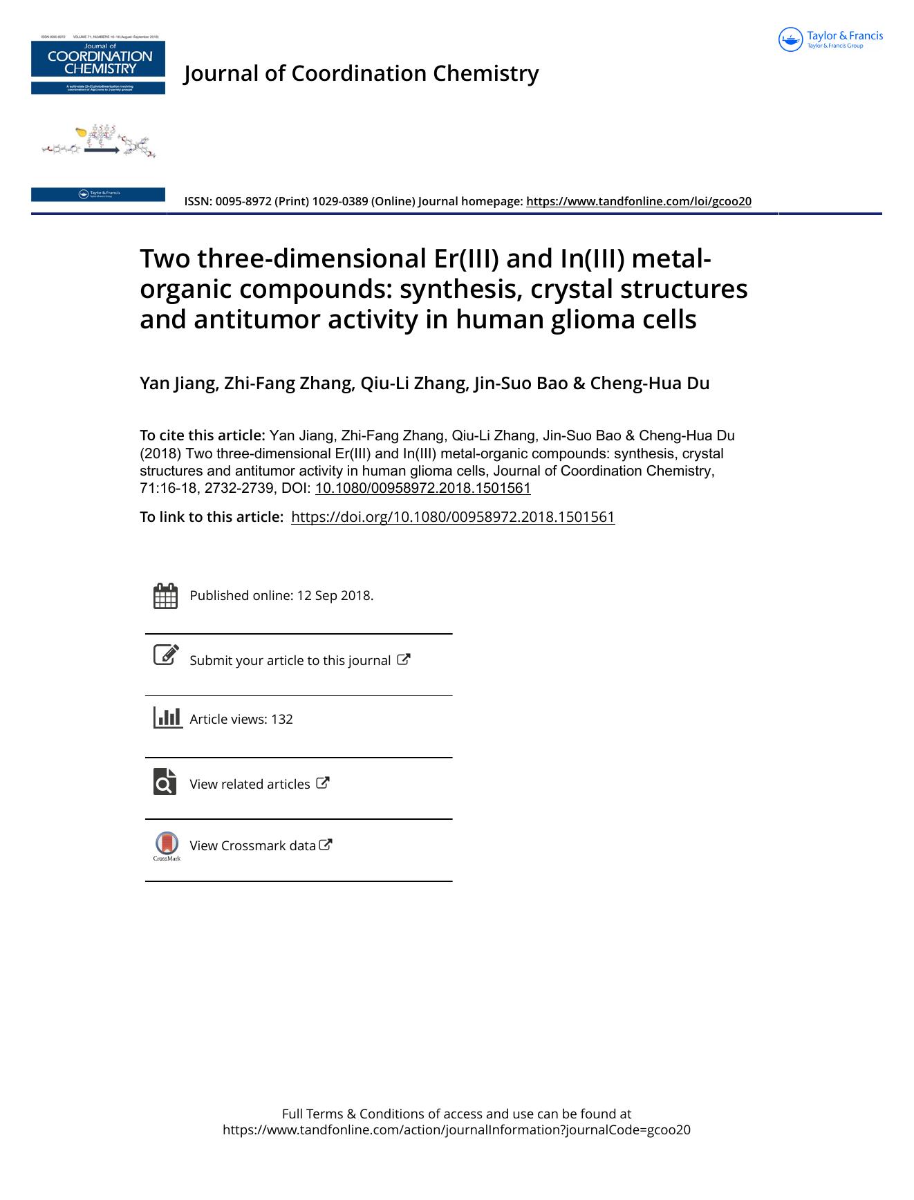 Two three-dimensional Er(III) and In(III) metal-organic compounds: synthesis, crystal structures and antitumor activity in human glioma cells by Jiang Yan & Zhang Zhi-Fang & Zhang Qiu-Li & Bao Jin-Suo & Du Cheng-Hua