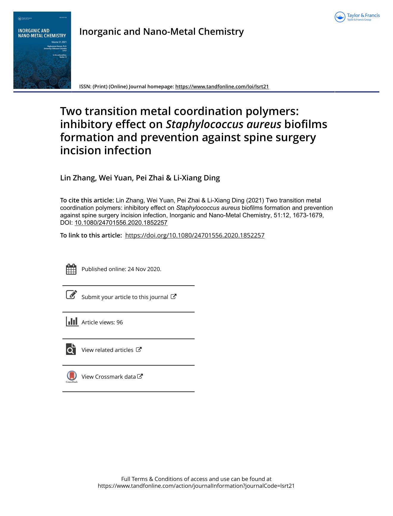 Two transition metal coordination polymers: inhibitory effect on Staphylococcus aureus biofilms formation and prevention against spine surgery incision infection by Zhang Lin & Yuan Wei & Zhai Pei & Ding Li-Xiang
