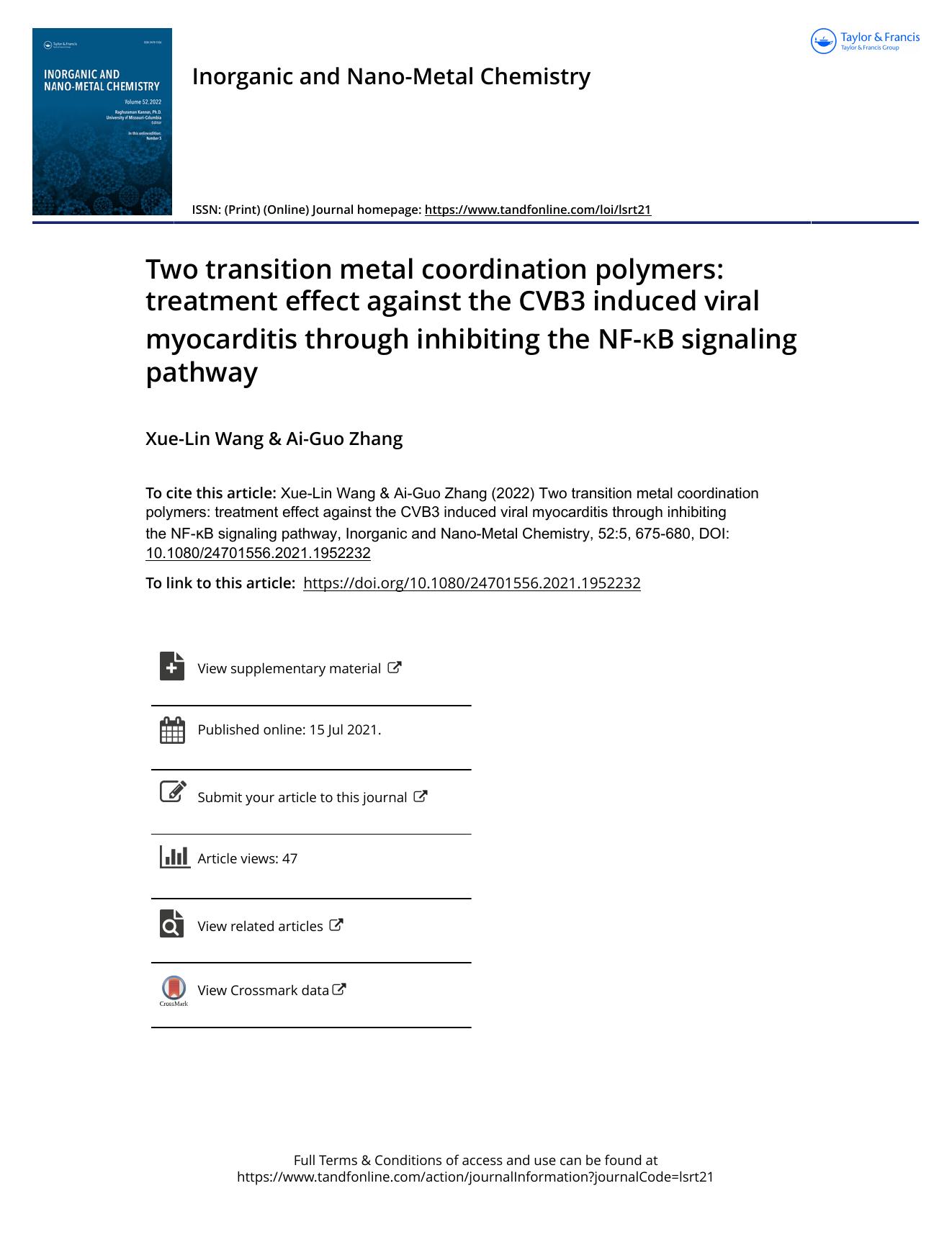 Two transition metal coordination polymers: treatment effect against the CVB3 induced viral myocarditis through inhibiting the NF-ÎºB signaling pathway by Wang Xue-Lin & Zhang Ai-Guo