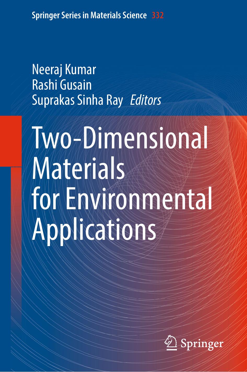 Two-Dimensional Materials for Environmental Applications by Neeraj Kumar Rashi Gusain Suprakas Sinha Ray