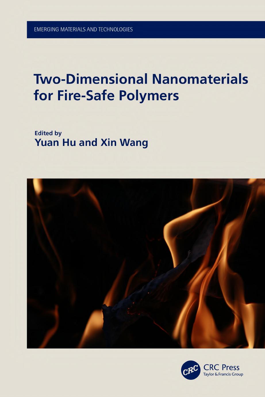 Two-Dimensional Nanomaterials for Fire-Safe Polymers by Yuan Hu Xin Wang