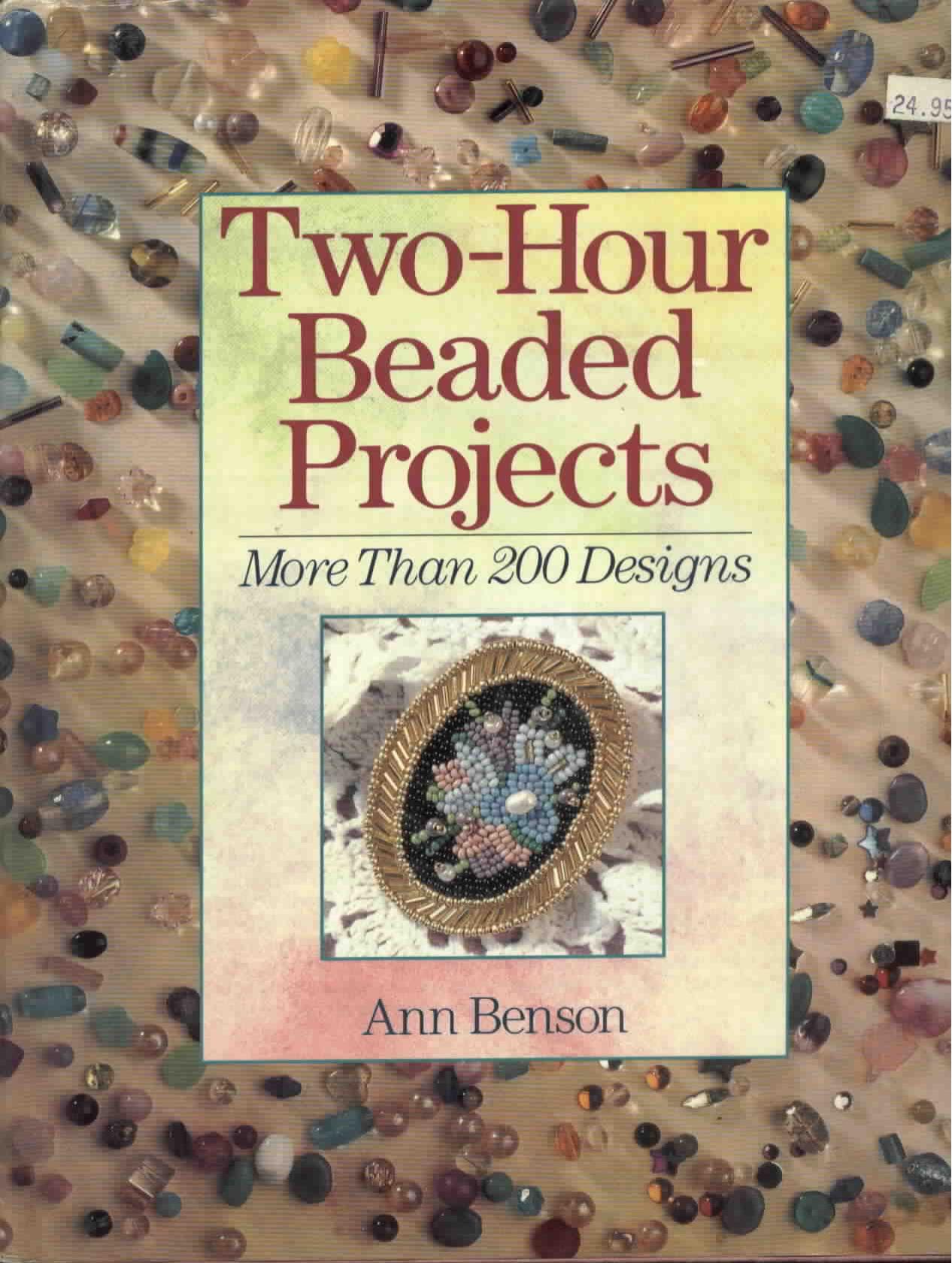 Two-Hour Beaded Projects by More Than 200 Designs