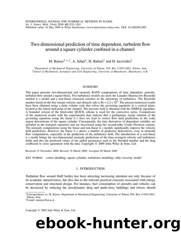 Two-dimensional prediction of time dependent, turbulent flow around a square cylinder confined in a channel by Unknown