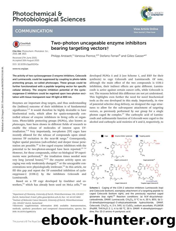 Two-photon uncageable enzyme inhibitors bearing targeting vectors by Philipp Anstaett Vanessa Pierroz Stefano Ferrari Gilles Gasser