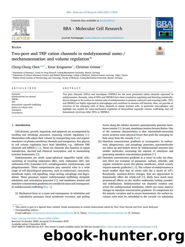 Two-pore and TRP cation channels in endolysosomal osmo-mechanosensation and volume regulation by Cheng-Chang Chen & Einar Krogsaeter & Christian Grimm