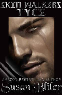 Tyce (Skin Walkers Book 15) by Susan Bliler