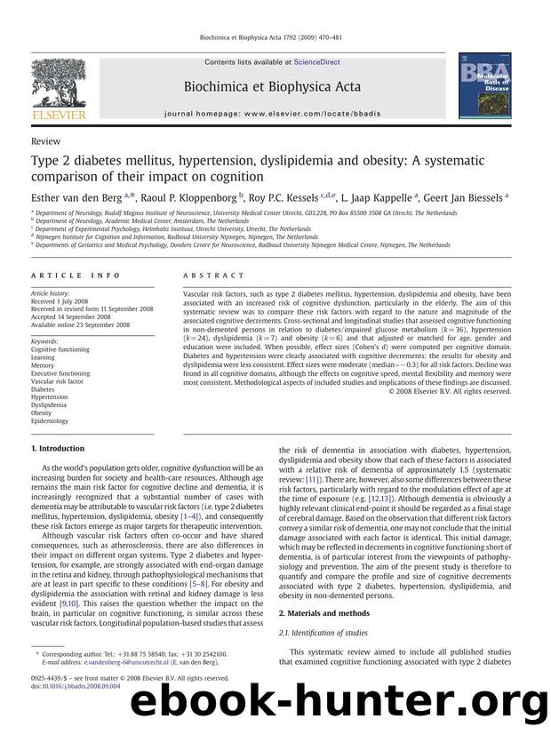 Type 2 diabetes mellitus, hypertension, dyslipidemia and obesity: A systematic comparison of their impact on cognition by Esther van den Berg; Raoul P. Kloppenborg; Roy P.C. Kessels; L. Jaap Kappelle; Geert Jan Biessels