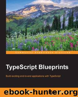 TypeScript Blueprints by Ivo Gabe de Wolff