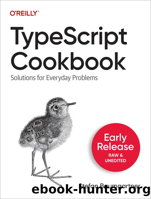 TypeScript Cookbook by Stefan Baumgartner